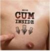 Tatouage temporaire Cum Inside 8.5 x 7cm